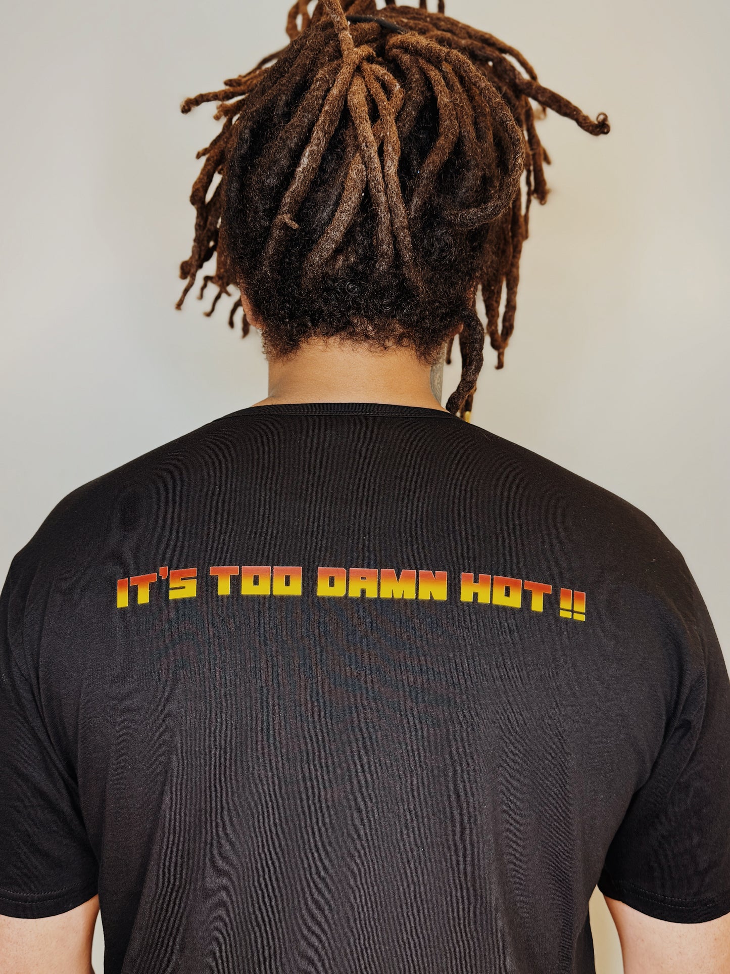 "It's Too Damn Hot!" Tee