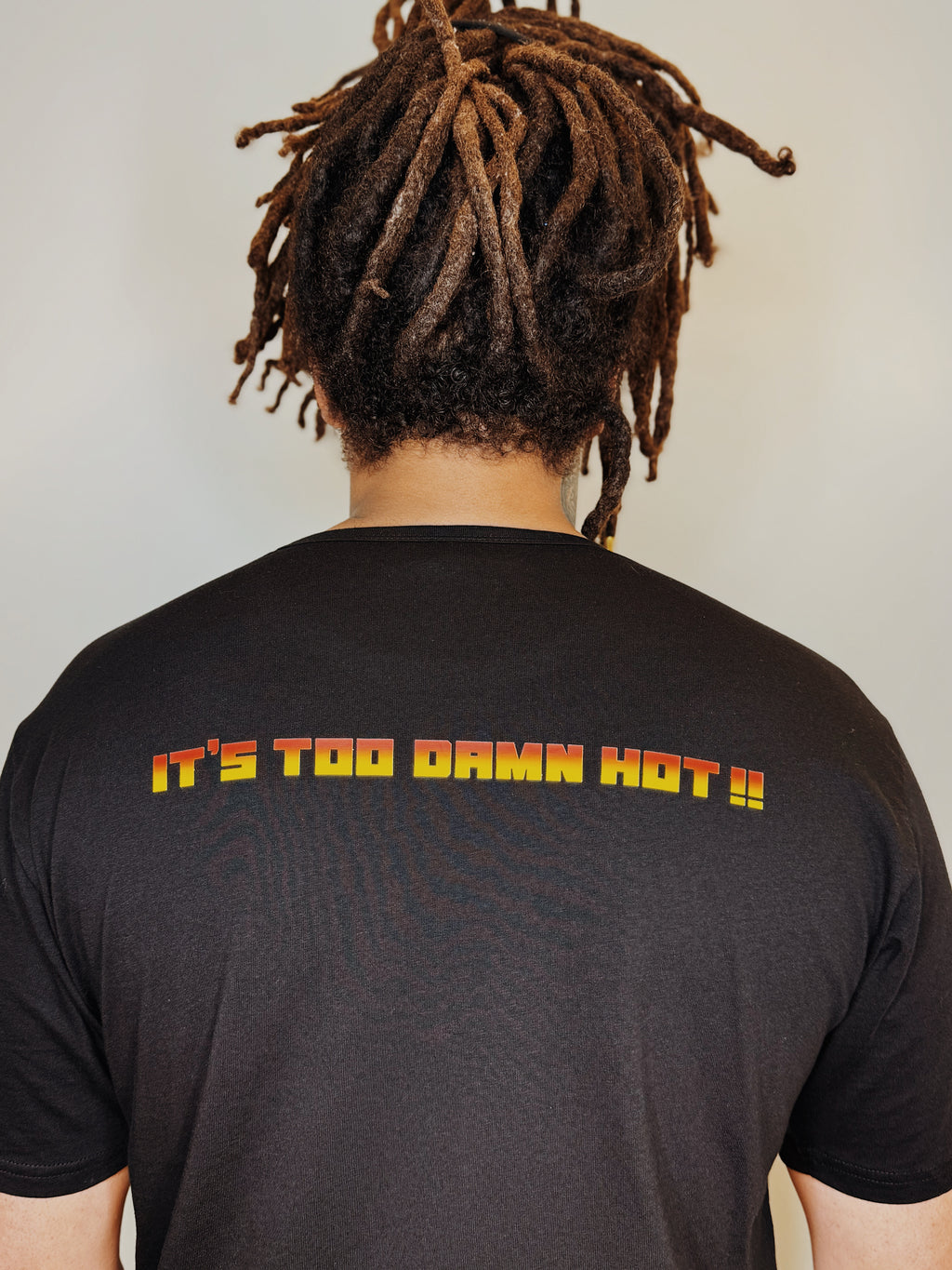 "It's Too Damn Hot!" Tee